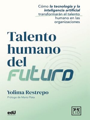 cover image of Talento humano del futuro